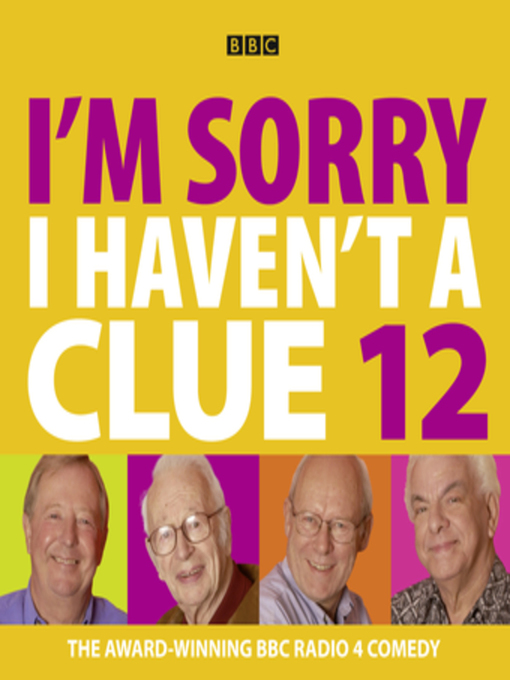 Title details for I'm Sorry I Haven't a Clue by BBC - Available